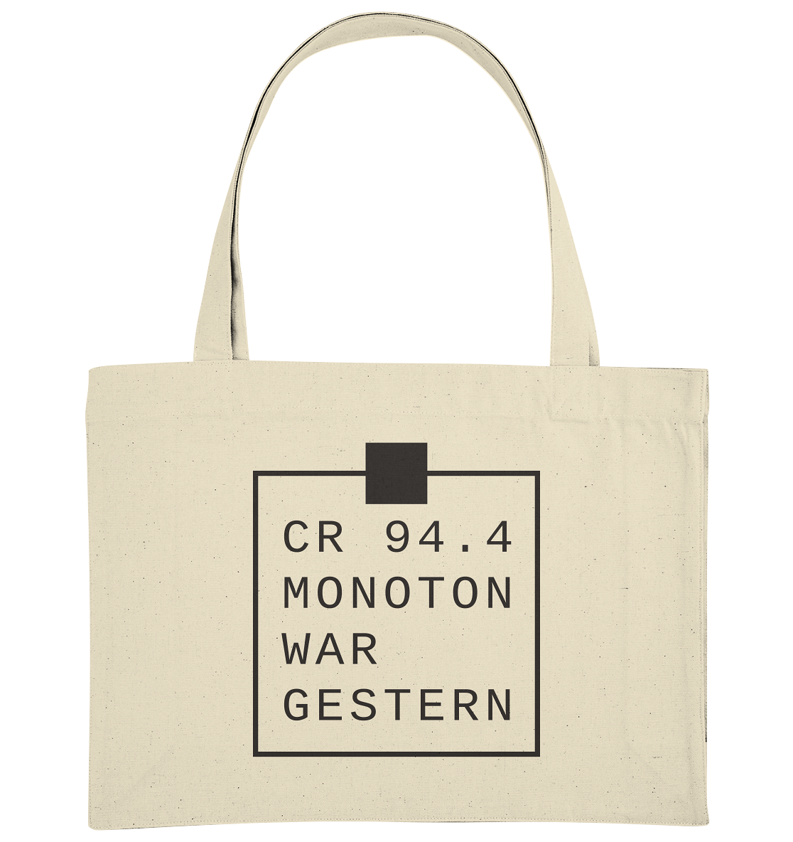 CR 94.4 Monoton war gestern - Organic Shopping-Bag