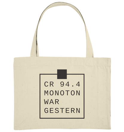 CR 94.4 Monoton war gestern - Organic Shopping-Bag